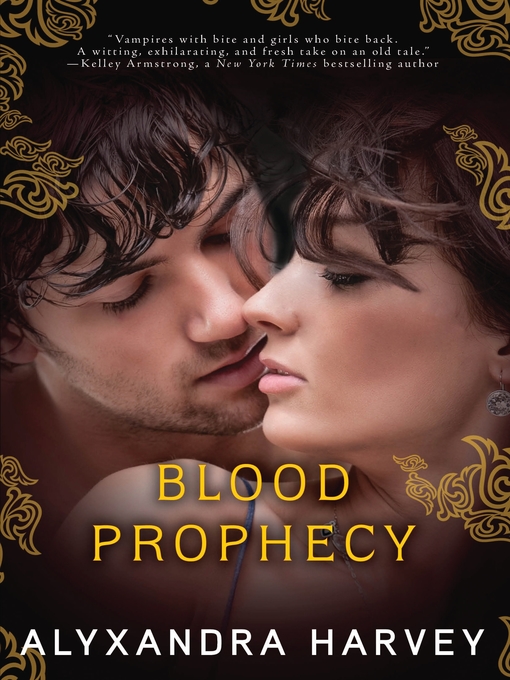 Title details for Blood Prophecy by Alyxandra Harvey - Wait list